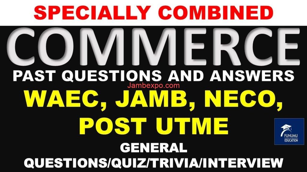2024 JAMB Commerce Past Questions and Answers